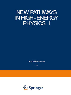 cover image of New Pathways in High-Energy Physics I